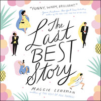 The Last Best Story - Maggie Lehrman