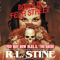 You May Now Kill the Bride - R.L. Stine