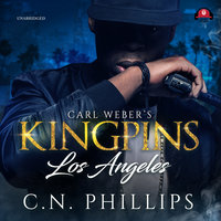 Carl Weber’s Kingpins: Los Angeles - C. N. Phillips