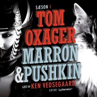 Marron & Pushkin s1 - Tom Oxager