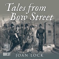 Tales From Bow Street - Joan Lock