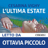 L'ultima estate - Cesarina Vighy