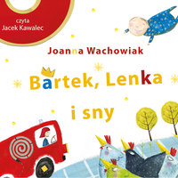 Bartek, Lenka i sny - Joanna Wachowiak