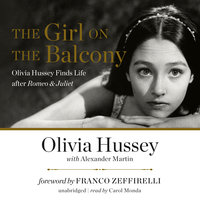 The Girl on the Balcony: Olivia Hussey Finds Life after Romeo & Juliet - Olivia Hussey