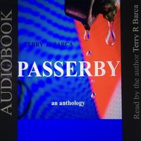 Passerby - Terry R. Barca