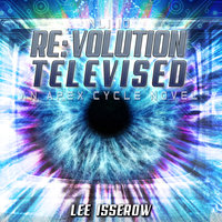 NLI:10 Revolution Televised - Lee Isserow