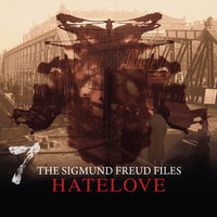 A Historical Psycho Thriller Series - The Sigmund Freud Files, Episode 7: Hatelove - Heiko Martens