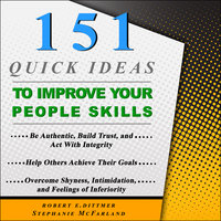 151 Quick Ideas to Improve Your People Skills - Robert E. Dittmer, Stephanie McFarland