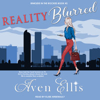 Reality Blurred - Aven Ellis