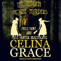 The Hidden House Murders - Celina Grace