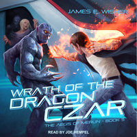 Wrath of the Dragon Czar - James E. Wisher