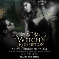 The Sea Witch's Redemption: A Seven Kingdoms Tale 4 - S.E. Smith