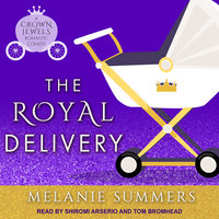 The Royal Delivery - Melanie Summers