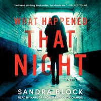 What Happened That Night: A Novel - Sandra Block