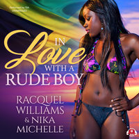 In Love with a Rude Boy - Nika Michelle, Racquel Williams