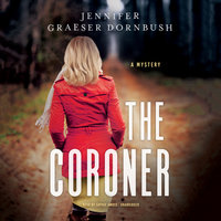 The Coroner - Jennifer Graeser Dornbush