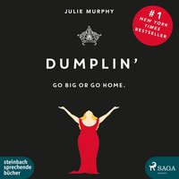 Dumplin' - Go Big or Go Home - Julie Murphy