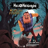 Hello Neighbor: Missing Pieces - Carly Anne West