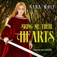 Bring Me Their Hearts - Sara Wolf