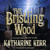 The Bristling Wood - Katharine Kerr