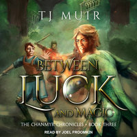 Between Luck and Magic - TJ Muir