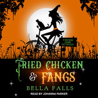 Fried Chicken & Fangs - Bella Falls