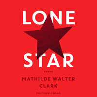 Lone Star - Mathilde Walter Clark
