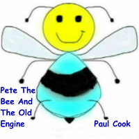 Pete The Bee And The Old Engine - Paul Cook