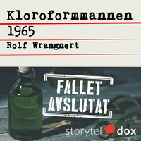 Kloroformmannen 1965 - Rolf Wrangnert