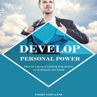 Develop Personal Power - Fiori Giovanni