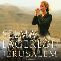 Jerusalem I-II: To fortællinger - Selma Lagerlöf