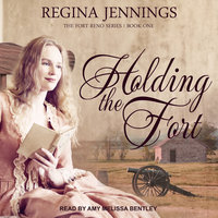 Holding the Fort - Regina Jennings