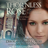 The Thornless Rose - Morgan O'Neill