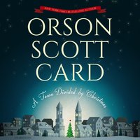 A Town Divided by Christmas - Orson Scott Card