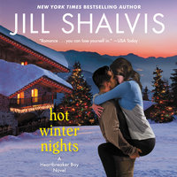 Hot Winter Nights: A Heartbreaker Bay Novel - Jill Shalvis