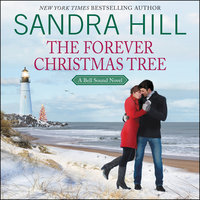 The Forever Christmas Tree: A Bell Sound Novel - Sandra Hill