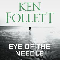 Eye of the Needle - Ken Follett