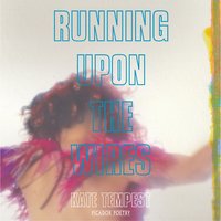 Running Upon The Wires - Kae Tempest