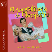 El Apocalipsis de Cleopatra - Dramatizado - Antonio Jesús Gonzalez