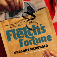 Fletch’s Fortune - Gregory Mcdonald