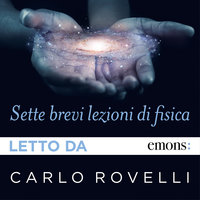 Sette brevi lezioni di fisica - Carlo Rovelli