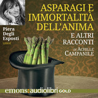 Asparagi e l'immortalità dell'anima GOLD - Achille Campanile