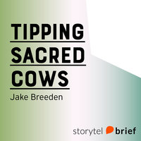 Tipping sacred cows - Jake Breeden