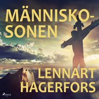 Människosonen - Lennart Hagerfors