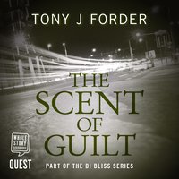 The Scent of Guilt - Tony J. Forder