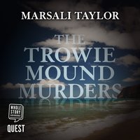 The Trowie Mound Murders - Marsali` Taylor