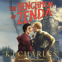 The Henchmen of Zenda - KJ Charles
