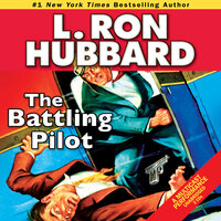 The Battling Pilot - L. Ron Hubbard