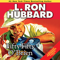 Fifty-Fifty O'Brien - L. Ron Hubbard