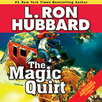 The Magic Quirt - L. Ron Hubbard